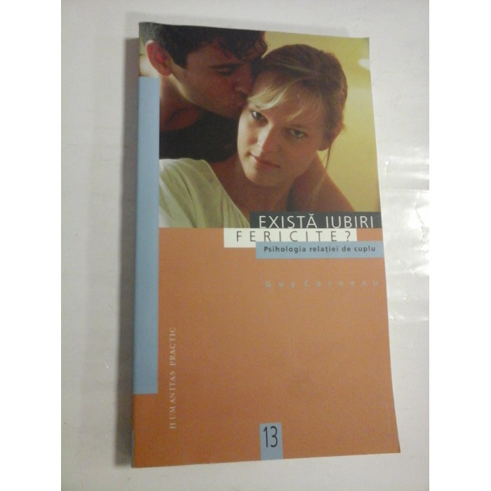 EXISTA IUBIRI FERICITE ? - GUY CORNEAU